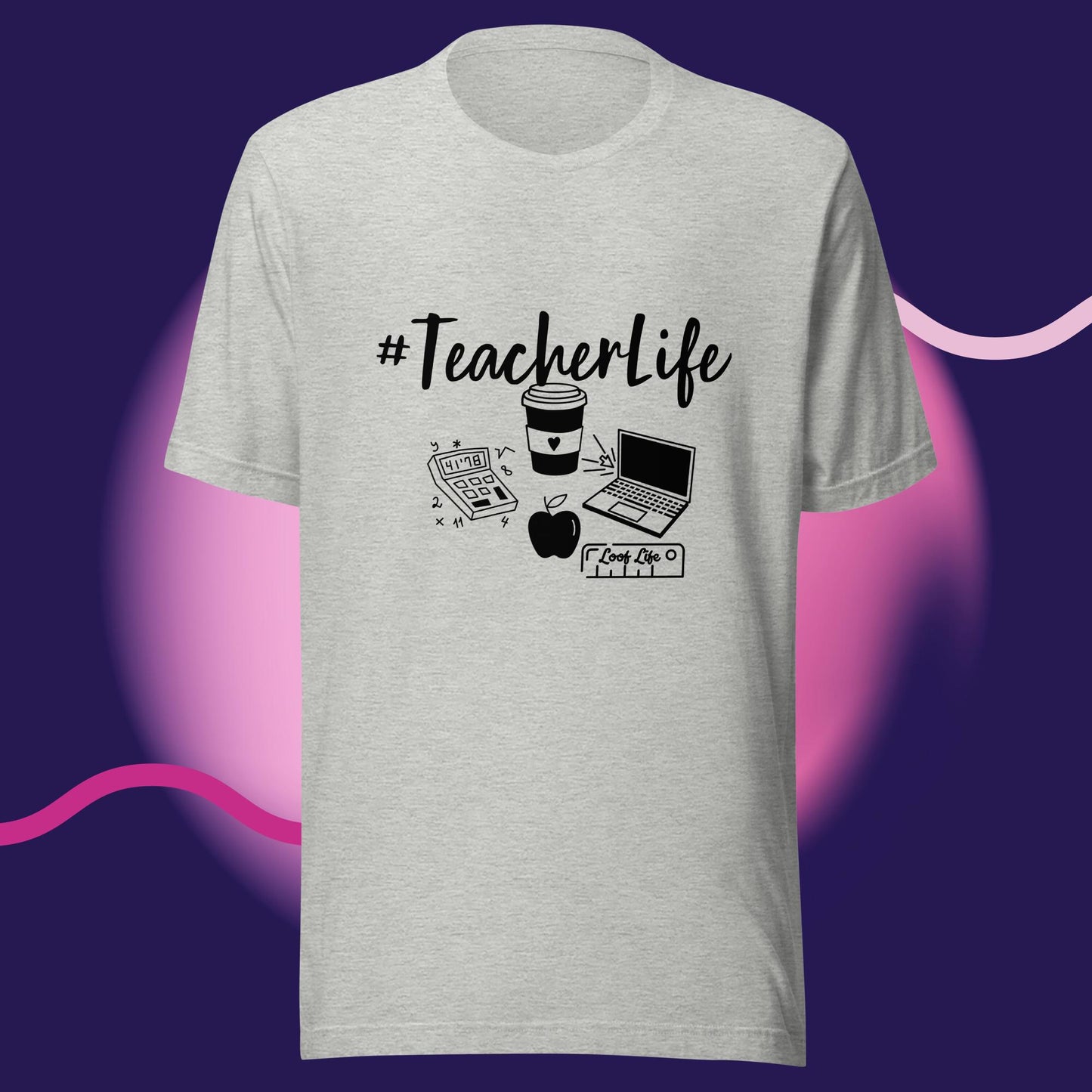 #Teacherlife - Unisex t-shirt