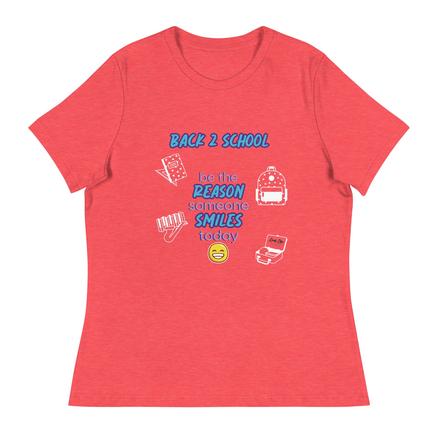 Smile - Back 2 School - Women's Relaxed T-Shirt